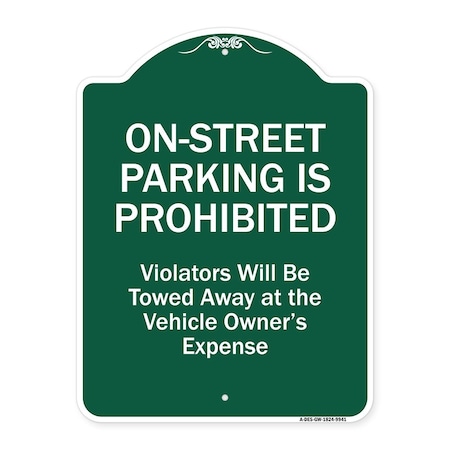 Signmission On-street Parking Prohibited Violators Will Be Towed At The Vehicle's Owners Expense, GW-1824-9941 A-DES-GW-1824-9941